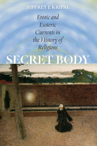 Cover image: Secret Body 1st edition 9780226126821