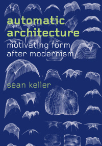Cover image: Automatic Architecture 1st edition 9780226496498