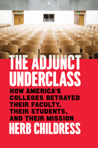 Cover image: The Adjunct Underclass 1st edition 9780226496665