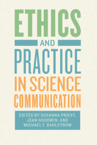 Omslagafbeelding: Ethics and Practice in Science Communication 9780226497815