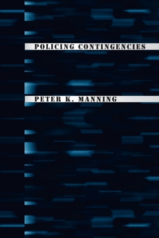 Cover image: Policing Contingencies 1st edition 9780226503516