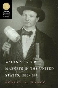 Cover image: Wages and Labor Markets in the United States, 1820-1860 1st edition 9780226505077