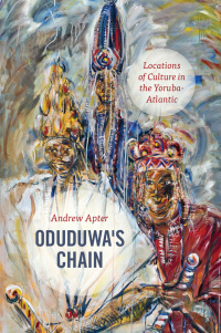 Cover image: Oduduwa's Chain 1st edition 9780226506418