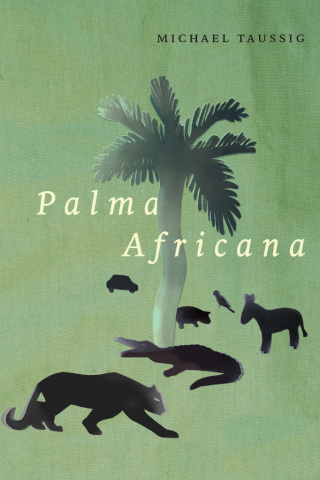 Cover image: Palma Africana 9780226516134