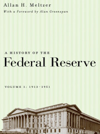 Cover image: A History of the Federal Reserve, Volume 1 1st edition 9780226520001