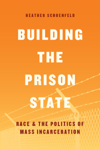 Cover image: Building the Prison State 1st edition 9780226521015