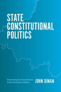Cover image: State Constitutional Politics 9780226532813