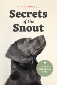 Cover image: Secrets of the Snout 9780226536361