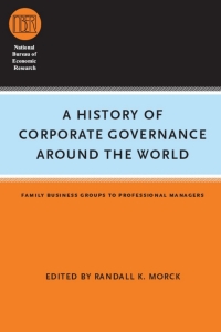 Immagine di copertina: A History of Corporate Governance around the World 1st edition 9780226536811