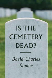 Cover image: Is the Cemetery Dead? 9780226539447