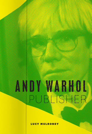 Cover image: Andy Warhol, Publisher 9780226542843