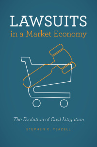 表紙画像: Lawsuits in a Market Economy 9780226546254