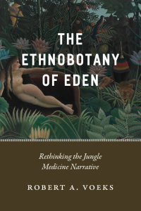 Cover image: The Ethnobotany of Eden 9780226547718