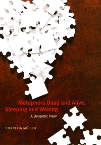 صورة الغلاف: Metaphors Dead and Alive, Sleeping and Waking 1st edition 9780226548258