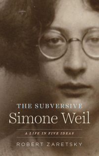 Cover image: The Subversive Simone Weil 9780226549330