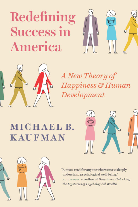 Redefining Success in America: A New Theory of Happiness and Human Development - FULL INSTANT DOWNLOAD | PDF DOCX EPUB