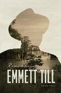 Cover image: Remembering Emmett Till 9780226559674