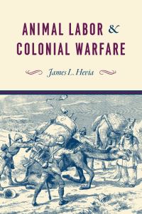 Cover image: Animal Labor and Colonial Warfare 9780226562285