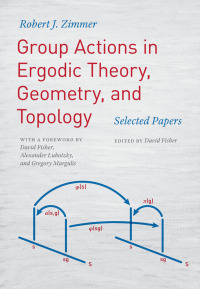 Cover image: Group Actions in Ergodic Theory, Geometry, and Topology 9780226568133
