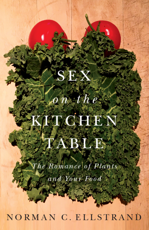 Sex on the Kitchen Table: The Romance of Plants and Your Food - FULL INSTANT DOWNLOAD | PDF DOCX EPUB
