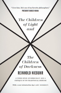 表紙画像: The Children of Light and the Children of Darkness 9780226584003