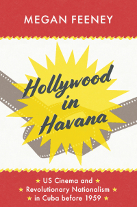 Cover image: Hollywood in Havana 9780226593555
