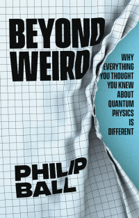 Imagen de portada: Beyond Weird 9780226755106