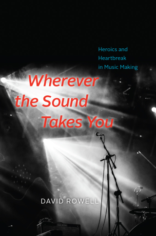 Cover image: Wherever the Sound Takes You 9780226477558