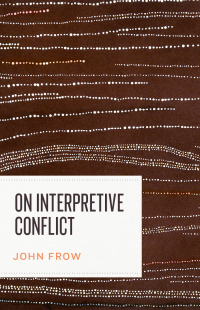 Cover image: On Interpretive Conflict 9780226614007