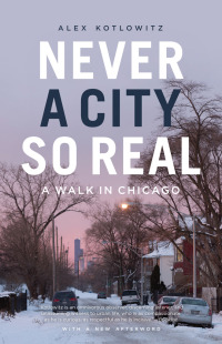 Cover image: Never a City So Real 9780226619019