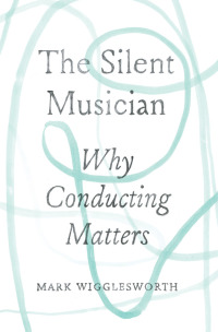 Cover image: The Silent Musician 1st edition 9780226622552