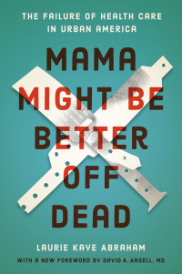 Omslagafbeelding: Mama Might Be Better Off Dead 9780226623702