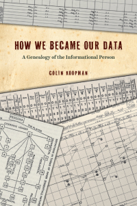 Cover image: How We Became Our Data 9780226626581