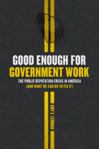 Cover image: Good Enough for Government Work 9780226630175