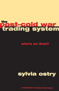 Imagen de portada: The Post-Cold War Trading System 1st edition 9780226637907