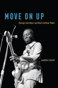 Cover image: Move On Up 9780226653037