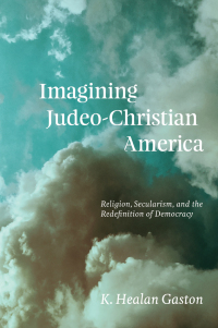 صورة الغلاف: Imagining Judeo-Christian America 9780226663715