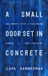 Cover image: A Small Door Set in Concrete 9780226666310