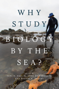 Omslagafbeelding: Why Study Biology by the Sea? 1st edition 9780226672762