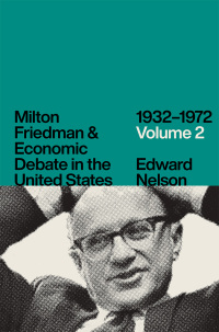 Imagen de portada: Milton Friedman and Economic Debate in the United States, 1932–1972, Volume 2 9780226684895