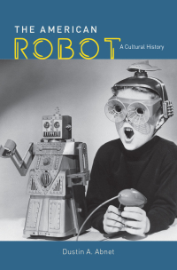Cover image: The American Robot 9780226692715