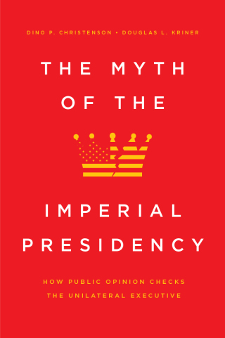 Cover image: The Myth of the Imperial Presidency 9780226704364