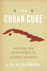 Immagine di copertina: The Cuban Cure 1st edition 9780226709178