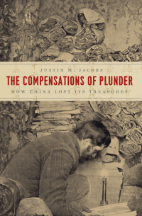 Cover image: The Compensations of Plunder 9780226711966