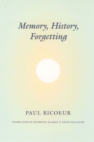 Imagen de portada: Memory, History, Forgetting 1st edition 9780226713427