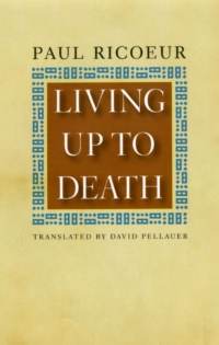 Imagen de portada: Living Up to Death 1st edition 9780226713496