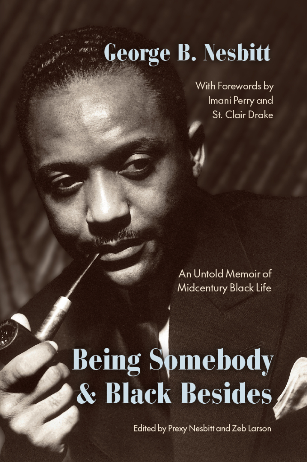 Being Somebody and Black Besides An Untold Memoir of Midcentury Black Life