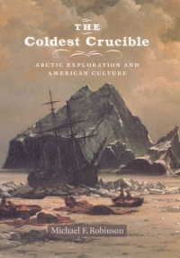 Cover image: The Coldest Crucible 1st edition 9780226214153