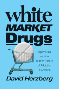 Immagine di copertina: White Market Drugs 9780226731889