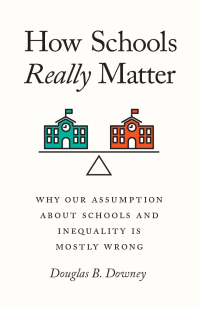 Cover image: How Schools Really Matter 9780226733227